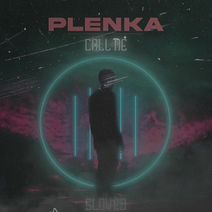 دانلود آهنگ Call Me از Plenka