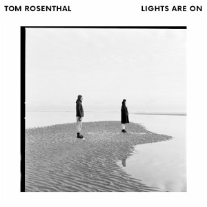 دانلود آهنگ Lights Are On از Tom Rosenthal دانلود آهنگ Lights Are On از Tom Rosenthal
