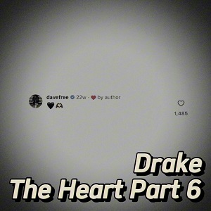 دانلود آهنگ The Heart Part 6 از Drake دانلود آهنگ The Heart Part 6 از Drake