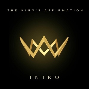 دانلود آهنگ The King's Affirmation از Iniko