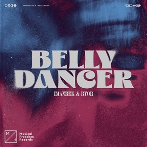 دانلود آهنگ Belly Dancer از BYOR and Imanbek