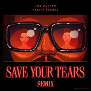 دانلود ریمیکس آهنگ Save Your Tears از TheWeeknd X Ariana Grande