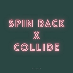 دانلود ریمیکس آهنگ Spin Back X Collide