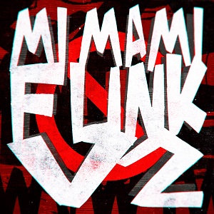 دانلود آهنگ MI MAMI FUNK, Vol. 2 از RD12 دانلود آهنگ MI MAMI FUNK, Vol. 2 از RD12