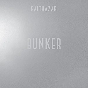 دانلود آهنگ Bunker از Balthazar دانلود آهنگ Bunker از Balthazar