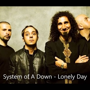 دانلود آهنگ Lonely Day از System of a Down دانلود آهنگ Lonely Day از System of a Down