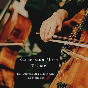 دانلود آهنگ Succession Main Theme از L'Orchestra Nazionale di Mendoni دانلود آهنگ Succession Main Theme از L'Orchestra Nazionale di Mendoni
