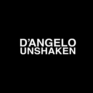 دانلود آهنگ Unshaken از D'Angelo دانلود آهنگ Unshaken از D'Angelo