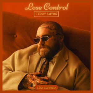 دانلود آهنگ Lose Control از Teddy Swims