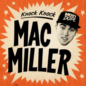 دانلود آهنگ Knock Knock از Mac Miller دانلود آهنگ Knock Knock از Mac Miller