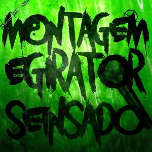 دانلود آهنگ MONTAGEM EGIRATOR SEINSADO از DJ VQ7