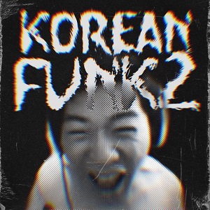 دانلود آهنگ KOREAN FUNK 2 از RezaDead