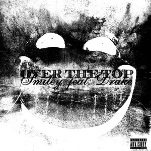 دانلود آهنگ Over the Top از Smiley