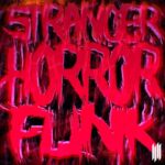 دانلود آهنگ STRANGER HORROR FUNK از Fr3st